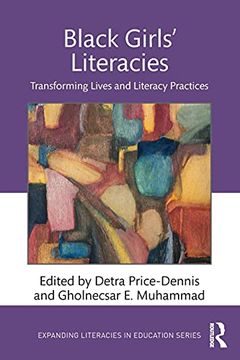portada Black Girls'Literacies: Transforming Lives and Literacy Practices (Expanding Literacies in Education) (en Inglés)