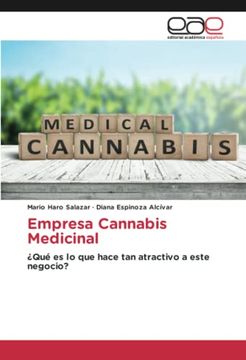 portada Empresa Cannabis Medicinal: �Qu� es lo que Hace tan Atractivo a Este Negocio?