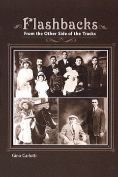 portada Flashbacks: From the Other Side of the Tracks (Growing Up Italian-American) (en Inglés)