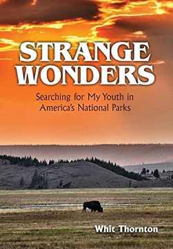 portada Strange Wonders: Searching for my Youth in America'S National Parks (en Inglés)