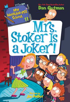 portada My Weirder-Est School #11: Mrs. Stoker is a Joker! 