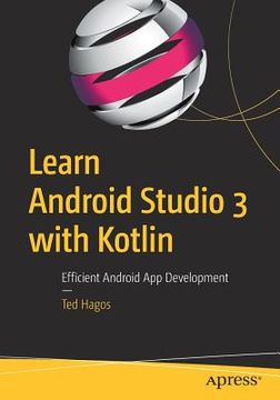 portada Learn Android Studio 3 With Kotlin: Efficient Android app Development (en Inglés)