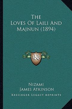 portada the loves of laili and majnun (1894) (en Inglés)