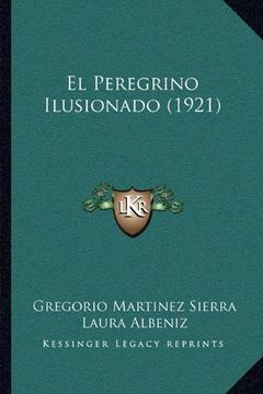 portada El Peregrino Ilusionado (1921) (in Spanish)
