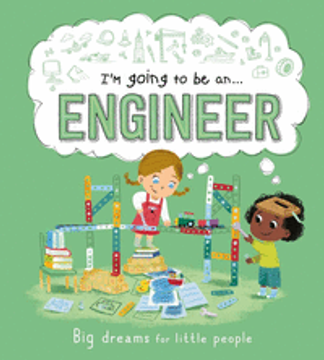 portada I'M GOING TO BE AN... ENGINEER