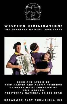 portada Western Civilization! The Complete Musical (abridged) (in English)