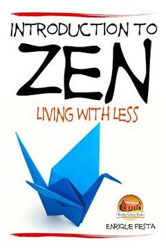 portada Introduction to Zen - Living With Less (en Inglés)