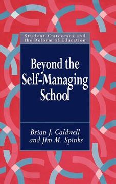portada beyond the self-managing school: student outcomes & the reform of the education series