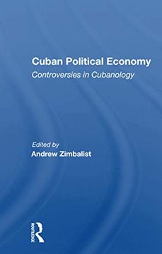 portada Cuban Political Economy: Controversies in Cubanology (in English)