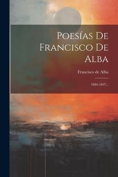 portada Poesías de Francisco de Alba: 1884-1897.
