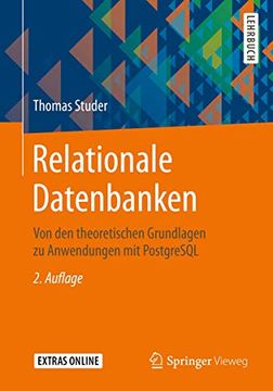 portada Relationale Datenbanken: Von den Theoretischen Grundlagen zu Anwendungen mit Postgresql (en Alemán)