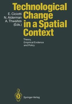 portada technological change in a spatial context: theory, empirical evidence and policy