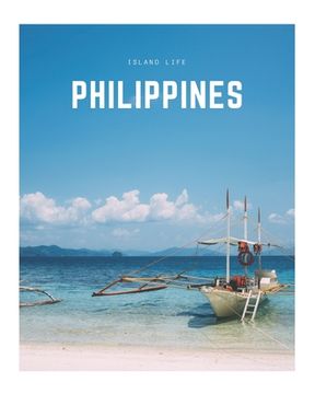 portada Philippines: A Decorative Book Perfect for Coffee Tables, Bookshelves, Interior Design & Home Staging (in English)