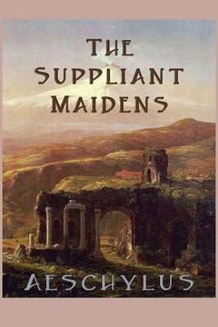 portada The Suppliant Maidens (en Inglés)