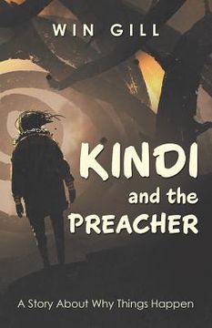 portada Kindi and the Preacher: A Story About Why Things Happen 