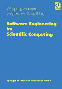 portada Software Engineering Im Scientific Computing: Beiträge Eines Workshops in Hamburg 6.-8. Juni 1995