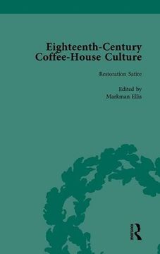 portada Eighteenth-Century Coffee-House Culture, vol 1 (Volume 1) (en Inglés)