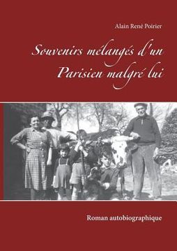 portada Souvenirs mélangés d'un Parisien malgré lui: Roman autobiographique (en Francés)