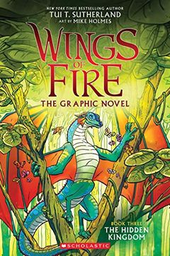 portada The Hidden Kingdom (Wings of Fire Graphic Novel #3): A Graphix Book (3) (in English)