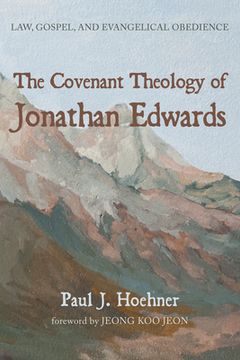 portada The Covenant Theology of Jonathan Edwards (en Inglés)