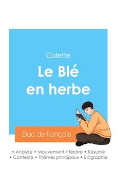 portada Réussir son bac de Français 2024: Analyse du blé en Herbe de Colette (en Francés)