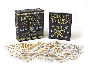 portada Metallic Tattoos: 15 Temporary Tattoos to Dazzle and Delight (Miniature Editions) (libro en inglés)