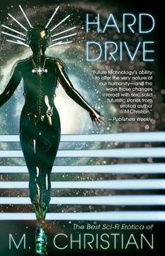 portada Hard Drive: The Best Sci-Fi Erotica of M.Christian (in English)
