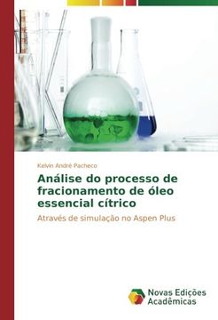portada Análise do processo de fracionamento de óleo essencial cítrico: Através de simulação no Aspen Plus (Portuguese Edition)