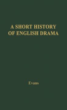 portada A Short History of English Drama (en Inglés)