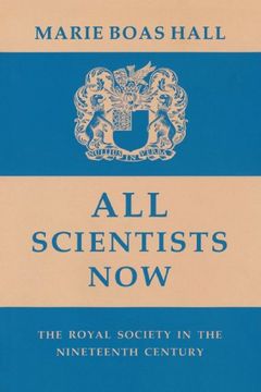 portada All Scientists Now: The Royal Society in the Nineteenth Century (in English)