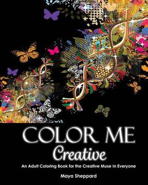 portada Color Me Creative: An Adult Coloring Book for the Creative Muse In Everyone