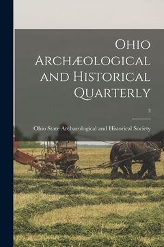 portada Ohio Archæological and Historical Quarterly; 3 (in English)