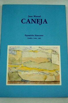 portada Juan Manuel Caneja: Exposición Itinerante