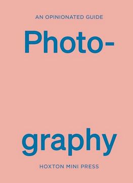 portada An Opinionated Guide to Photography (en Inglés)