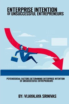 portada Psychosocial Factors Determining Enterprise Intention Of Unsuccessful Entrepreneurs (en Inglés)