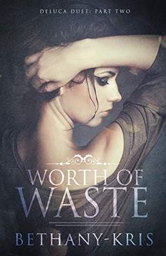 portada Worth of Waste (Deluca Duet) (en Inglés)