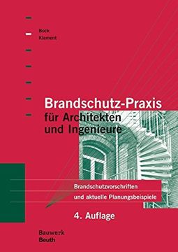 portada Brandschutz-Praxis für Architekten und Ingenieure: Brandschutzvorschriften und Aktuelle Planungsbeispiele (Bauwerk) (en Alemán)