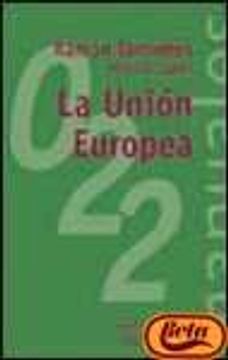 portada La Unión Europea: Quinta Edición Revisada y Ampliada (el Libro Universitario - Manuales) (in Spanish)