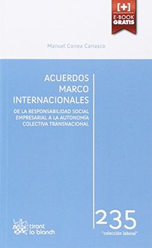 portada Acuerdos Marco Internacionales: De la Responsabilidad Social Empresarial a la Autonomía Colectiva Transnacional