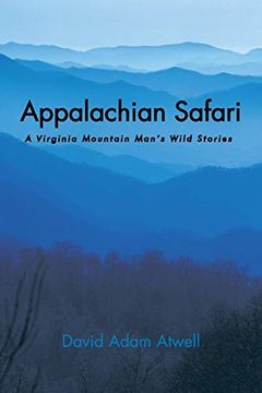 portada Appalachian Safari: A Virginia Mountain Man's Wild Stories 