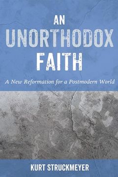 portada An Unorthodox Faith (en Inglés)