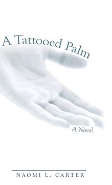 portada A Tattooed Palm: A Novel (in English)