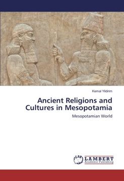 portada Ancient Religions and Cultures in Mesopotamia: Mesopotamian World