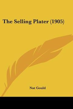 portada the selling plater (1905) (en Inglés)