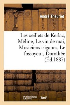 portada Les Oeillets de Kerlaz, Meline, Le Vin de Mai, Musiciens Tsiganes, Le Fossoyeur, Dorothee (Litterature) (French Edition)