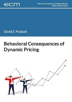 portada Behavioral Consequences of Dynamic Pricing (en Inglés)