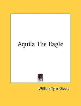 portada aquila the eagle (in English)