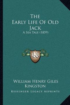 portada the early life of old jack: a sea tale (1859) (en Inglés)