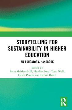 portada Storytelling for Sustainability in Higher Education: An Educator's Handbook (Routledge Studies in Management, Organizations and Society) (en Inglés)