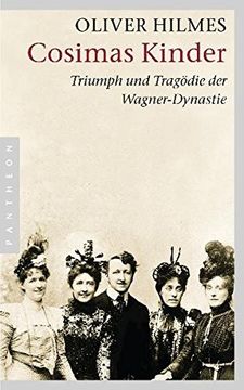portada Cosimas Kinder: Triumph und Tragödie der Wagner-Dynastie (en Alemán)